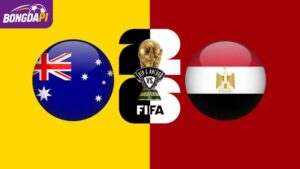 Soi kèo Úc vs Ai Cập, 01h00 ngày 04/07, World Cup 2026
